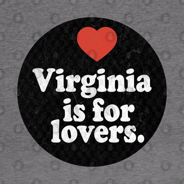 Virginia Is For Lovers by tonyspencer